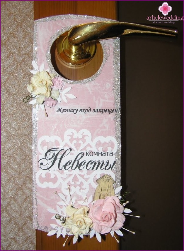 Sign on the door of the bride